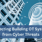 Protecting Building OT Systems from Cyber Threats