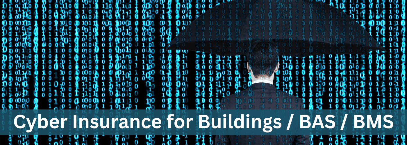 Cybersecurity Insurance for Buildings, BAS, BMS