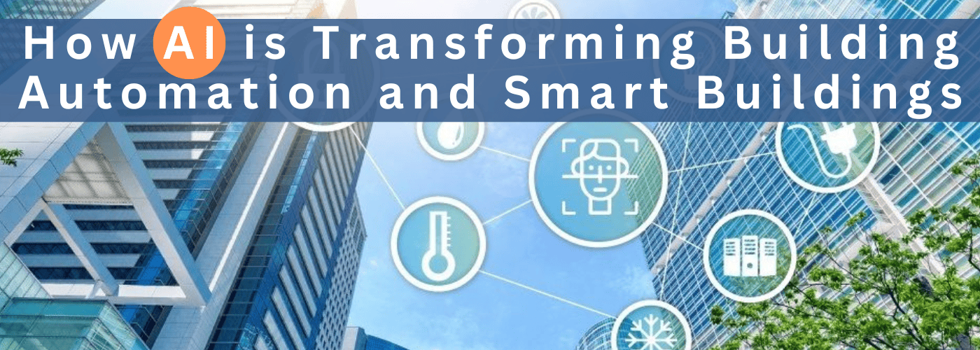 AI Transformation for Building Automation and Smart Buildings