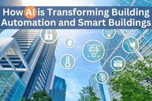 AI Transformation for Building Automation and Smart Buildings