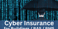 Cybersecurity Insurance for Buildings, BAS, BMS