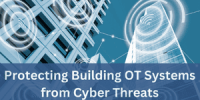 Protecting Building OT Systems from Cyber Threats